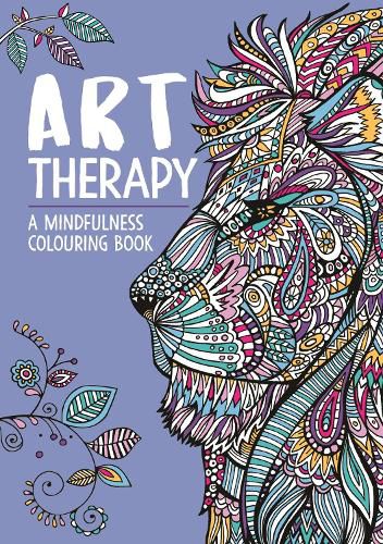 Cover image for Art Therapy: A Mindfulness Colouring Book