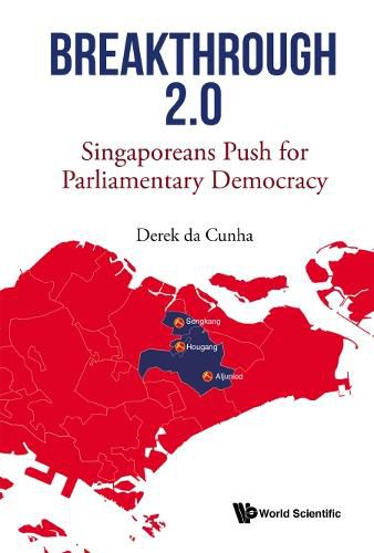 Cover image for Breakthrough 2.0: Singaporeans Push For Parliamentary Democracy