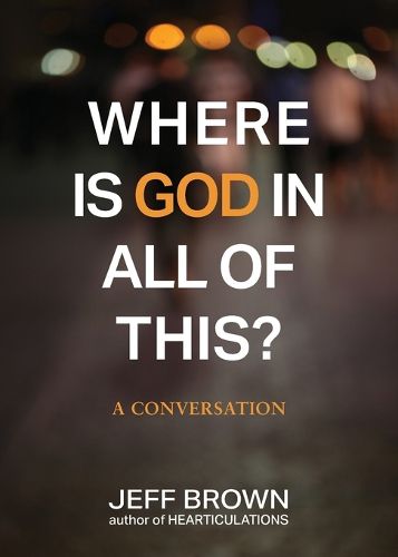 Where is God in all of this?