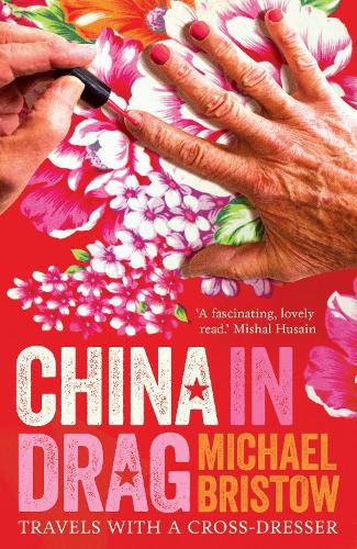 Cover image for China in Drag: Travels with a Cross Dresser