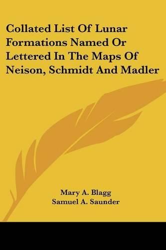 Collated List of Lunar Formations Named or Lettered in the Maps of Neison, Schmidt and Madler