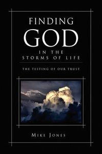 Cover image for Finding God in the Storms of Life