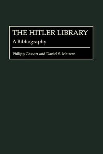 Cover image for The Hitler Library: A Bibliography