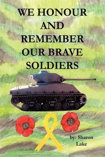 Cover image for We Honour and Remember Our Brave Soldiers