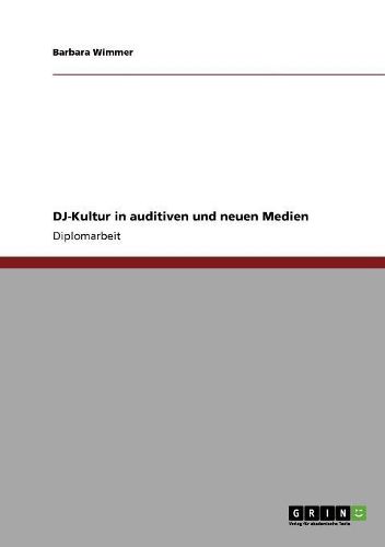 Cover image for DJ-Kultur in Auditiven Und Neuen Medien