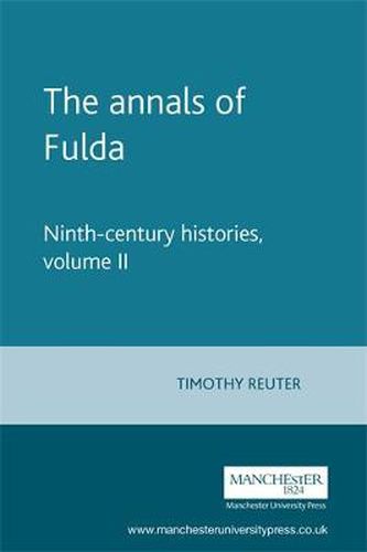 Cover image for The Annals of Fulda: Ninth-Century Histories