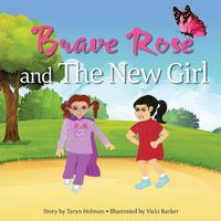 Cover image for Brave Rose and the New Girl