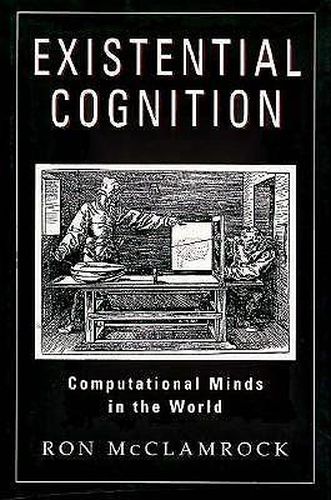 Cover image for Existential Cognition: Computational Minds in the World