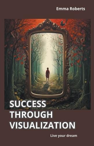 Cover image for Success through visualization