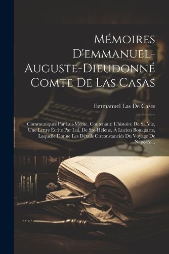 Cover image for Memoires D'emmanuel-Auguste-Dieudonne Comte De Las Casas