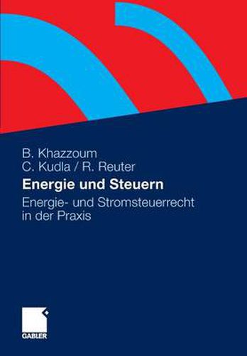 Cover image for Energie Und Steuern: Energie- Und Stromsteuerrecht in Der Praxis