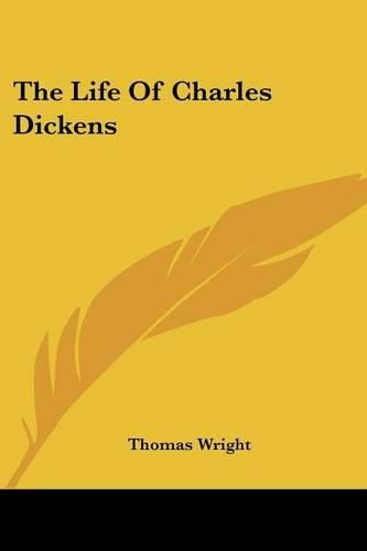 The Life of Charles Dickens