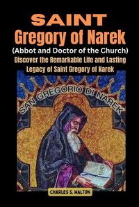 Cover image for Saint Gregory of Narek (Abbot and Doctor of the Church)