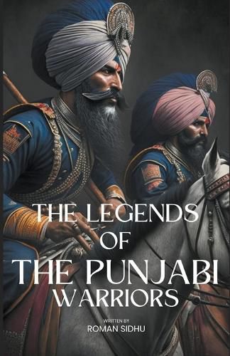 Cover image for The Legends Of Punjabi Warriors