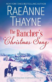Cover image for The Rancher's Christmas Song/The Rancher's Christmas Song/A Cold Creek Christmas Story