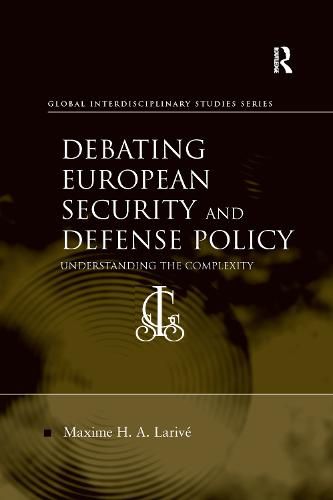 Cover image for Debating European Security and Defense Policy: Understanding the Complexity