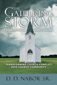 Cover image for The Gathering Storm: Conflict in the Lord's House