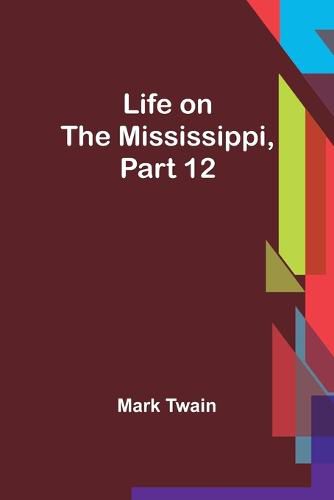 Cover image for Life on the Mississippi, Part 12