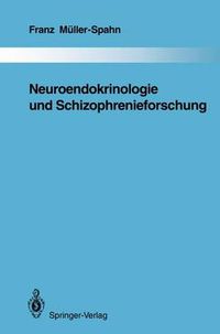 Cover image for Neuroendokrinologie und Schizophrenieforschung