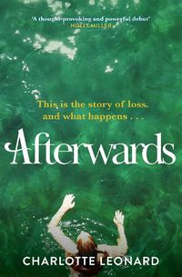 Cover image for Afterwards: heart-breaking, emotional and truly uplifting
