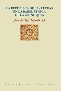 Cover image for La Republica de Las Letras En La Babel Etnica de la Orinoquia