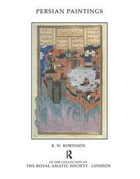 Cover image for Persian Paintings in the Collection of the Royal Asiatic Society