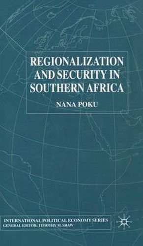 Cover image for Regionalization and Security in Southern Africa