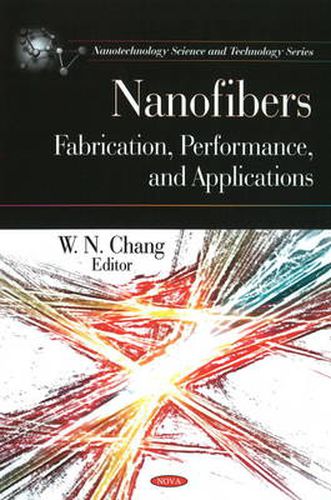 Cover image for Nanofibers: Fabrication, Performance & Applications