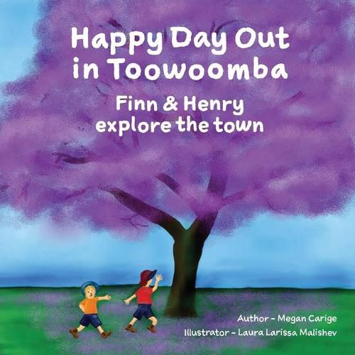 Cover image for Happy Day Out in Toowoomba: Finn & Henry explore the town