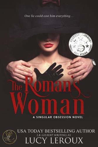 Cover image for The Roman's Woman: A Singular Obsession Book 4