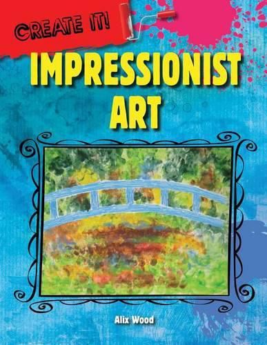 Cover image for Impressionist Art ( Create it! )
