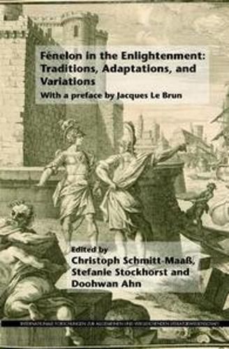 Cover image for Fenelon in the Enlightenment: Traditions, Adaptations, and Variations
