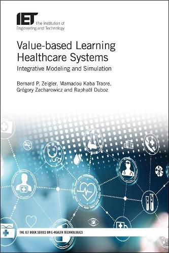 Cover image for Value-based Learning Healthcare Systems: Integrative modeling and simulation