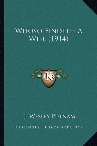 Cover image for Whoso Findeth a Wife (1914) Whoso Findeth a Wife (1914)