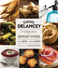 Cover image for Eating Delancey: A Celebration of Jewish Food