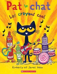 Cover image for Pat Le Chat: Les Crayons Cool