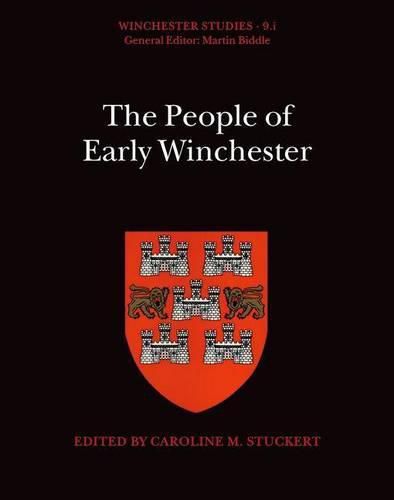 The People of Early Winchester: Winchester Studies 9.i