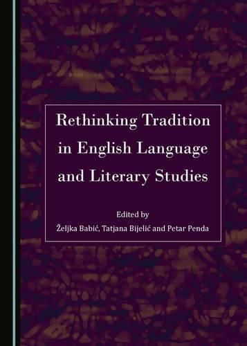 Cover image for Rethinking Tradition in English Language and Literary Studies