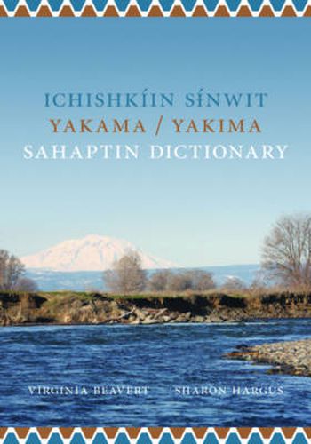 Cover image for Ichishkiin Sinwit Yakama / Yakima Sahaptin Dictionary