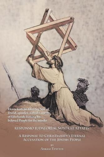 Cover image for The Case Against the Gospels' False Accusation of the Jews - Responsio Iudaeorum Nostrae Aetatis