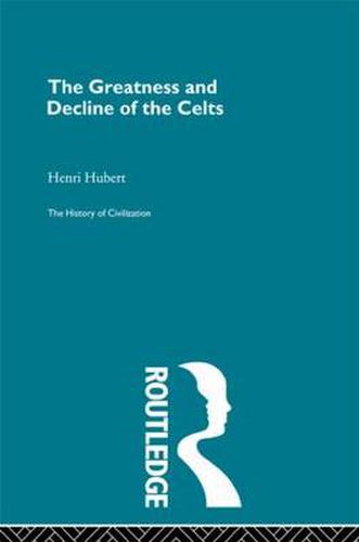 Cover image for The Greatness and Decline of the Celts