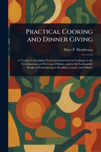 Cover image for Practical Cooking and Dinner Giving