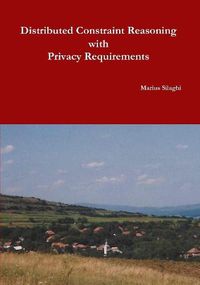 Cover image for Distributed Constraint Reasoning with Privacy Requirements