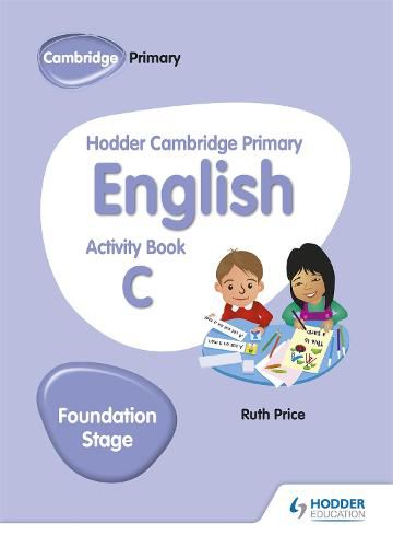 Cover image for Hodder Cambridge Primary English Activity Book C Foundation Stage