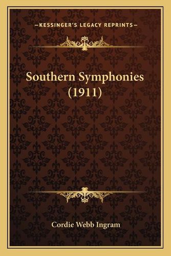 Cover image for Southern Symphonies (1911)