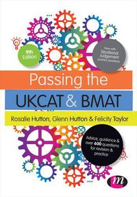 Cover image for Passing the UKCAT and BMAT: Advice, Guidance and Over 650 Questions for Revision and Practice