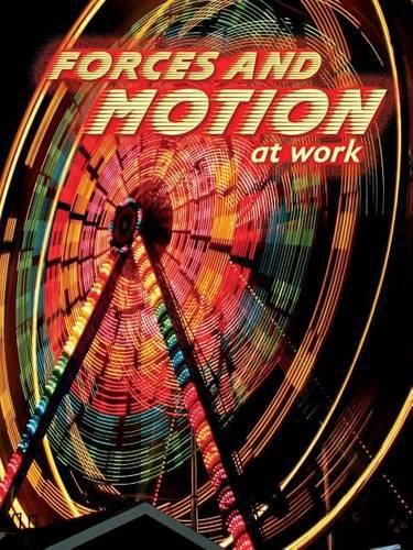 Forces and Motion at Work