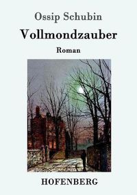 Cover image for Vollmondzauber: Roman