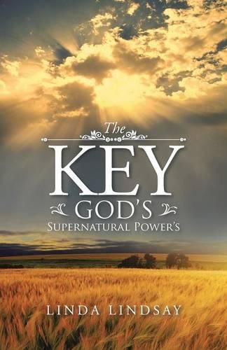 Cover image for The Key: God's Supernatural Power's