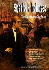 Cover image for Sherlock Holmes: The Crossovers Casebook